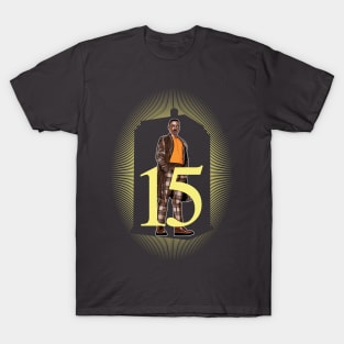 15TH IS COMING! T-Shirt